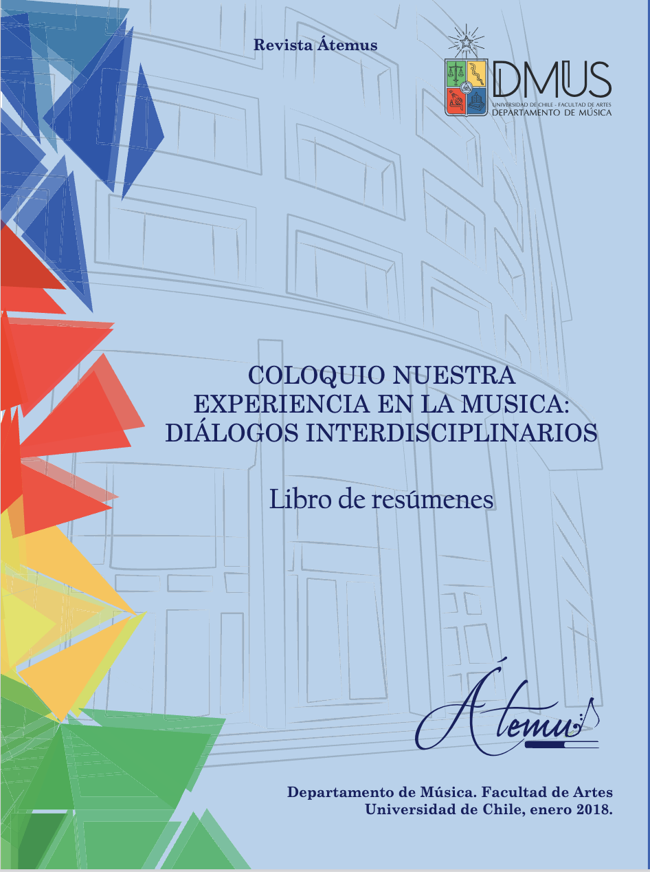 							Ver 2018: Coloquio: Nuestra experiencia en la música. Diálogos interdisciplinarios
						